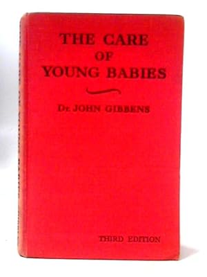 Imagen del vendedor de The Care of Young Babies a la venta por World of Rare Books