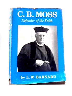 Image du vendeur pour C B Moss Defender of The Faith mis en vente par World of Rare Books