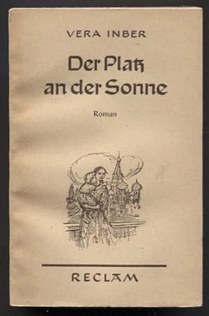 Immagine del venditore per Der Platz an der Sonne. Roman. Aus dem Russischen von Elena Frank. Mit einem Nachwort von Ralf Schrder. (Reclams Universal-Bibliothek Nr. 7979/80.) venduto da Antiquariat Neue Kritik