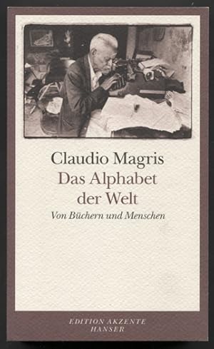 Bild des Verkufers fr Das Alphabet der Welt. Von Bchern und Menschen. Deutsch von Ragni Maria Gschwend. (= Edition Akzente.) zum Verkauf von Antiquariat Neue Kritik