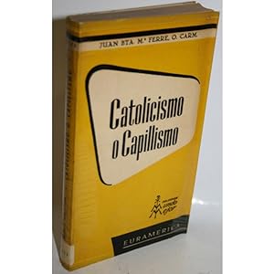 Seller image for CATOLICISMO O CAPITALISMO for sale by Librera Salamb