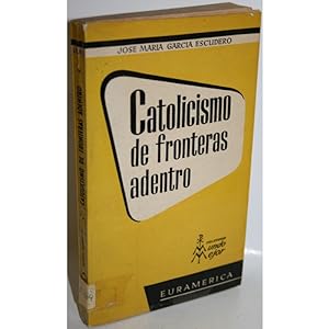 Seller image for CATOLICISMO DE FRONTERAS ADENTRO for sale by Librera Salamb