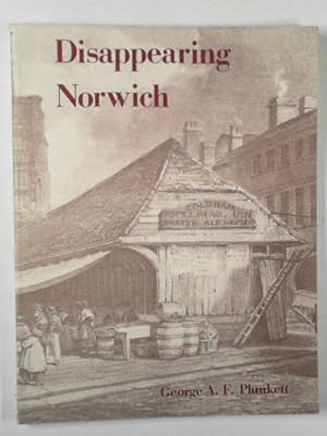 Seller image for Disappearing Norwich for sale by Cotswold Internet Books