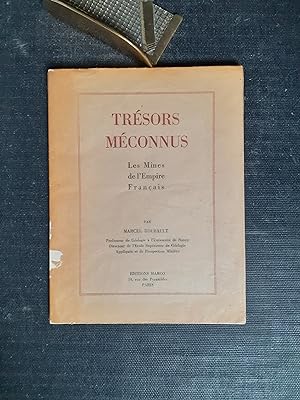 Seller image for Trsors mconnus - Les Mines de l'Empire franais for sale by Librairie de la Garenne