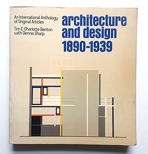 Architecture and design 1890-1939 - An international anthology of original articles - Louis Sulli...