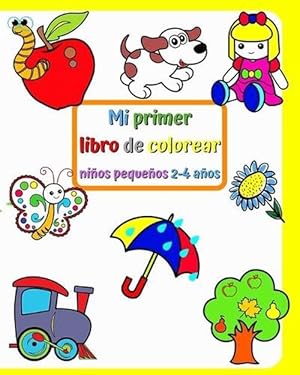 Seller image for Mi primer libro de colorear, nios pequeos 2-4 aos (Paperback) for sale by Grand Eagle Retail