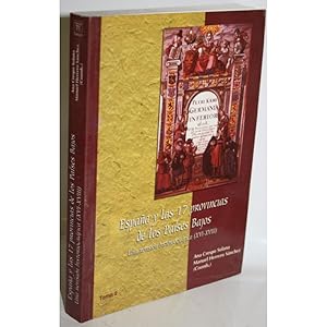 Bild des Verkufers fr ESPAA Y LAS 17 PROVINCIAS DE LOS PASES BAJOS. TOMO 2 zum Verkauf von Librera Salamb