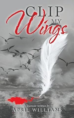 Seller image for Clip My Wings (Paperback) for sale by Grand Eagle Retail