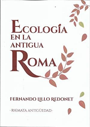 Imagen del vendedor de ECOLOGA EN LA ANTIGUA ROMA a la venta por KALAMO LIBROS, S.L.