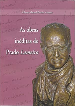 Immagine del venditore per AS OBRAS INDITAS DE PRADO LAMEIRO venduto da KALAMO LIBROS, S.L.