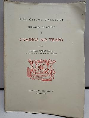 BIBLIOTECA DE GALICIA I - CAMIÑOS NO TEMPO