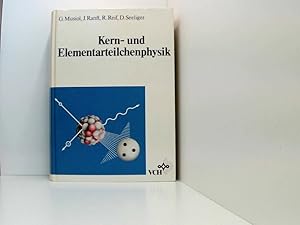 Bild des Verkufers fr Kern- und Elementarteilchenphysik von Gerhard Musiol . zum Verkauf von Book Broker