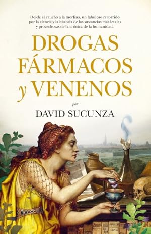 Bild des Verkufers fr Drogas, frmacos y venenos/ Drugs, Medicines and Venoms -Language: spanish zum Verkauf von GreatBookPrices