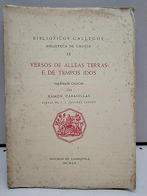 BIBLIOTECA DE GALICIA IX - VERSOS DE ALLEAS TERRAS E DE TEMPOS IDOS. PARÁFRASIS GALEGAS.