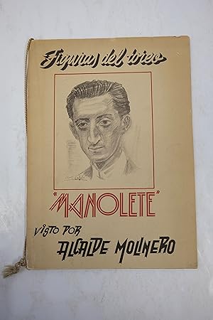 Immagine del venditore per Figuras del toreo. Manolete visto por Alcalde Molinero. Texto literario de Juan Jara, Martnez de Ribera y Vctor Oraa. venduto da Librairie du Levant