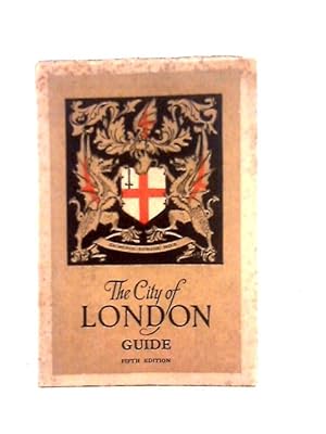 Image du vendeur pour The City Of London Guide mis en vente par World of Rare Books