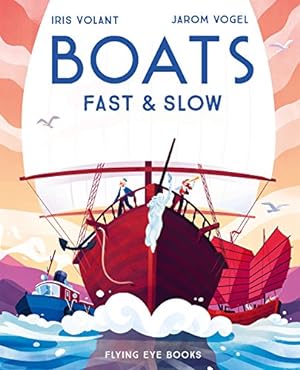 Seller image for Boats: Fast & Slow: 1 for sale by WeBuyBooks