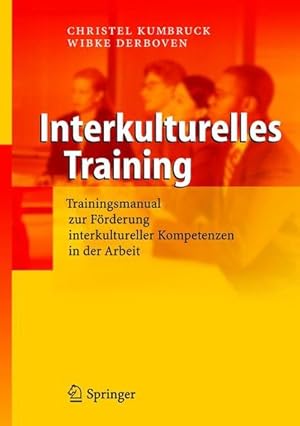 Immagine del venditore per Interkulturelles Training Trainingsmanual zur Frderung interkultureller Kompetenzen in der Arbeit venduto da Berliner Bchertisch eG