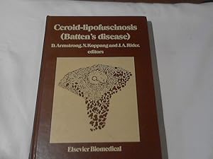 Ceroid-lipofuscinosis (Batten's Disease): International Symposium Proceedings