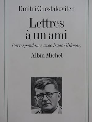 Seller image for CHOSTAKOVITCH Dmitri Lettres  un Ami Isaac Glikman 1994 for sale by partitions-anciennes