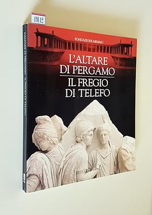Seller image for L'ALTARE DI PERGAMO - IL FREGIO DI TELEFO for sale by Stampe Antiche e Libri d'Arte BOTTIGELLA