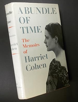 Bild des Verkufers fr A Bundle of Time, The Memoirs of Harriet Cohen zum Verkauf von Austin Sherlaw-Johnson, Secondhand Music