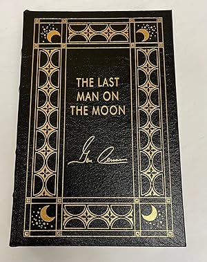 Easton Press Eugene Cernan "LAST MAN ON THE MOON" Signed Limited Edition, Leather Bound