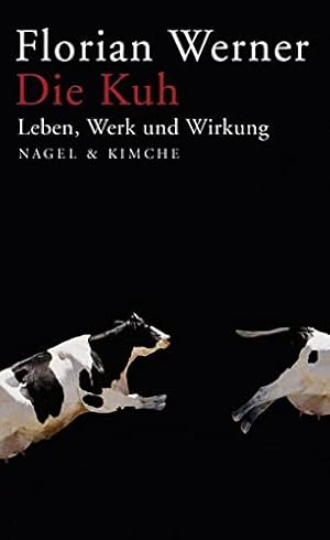 Bild des Verkufers fr Die Kuh. Leben, Werk und Wirkung zum Verkauf von Allguer Online Antiquariat