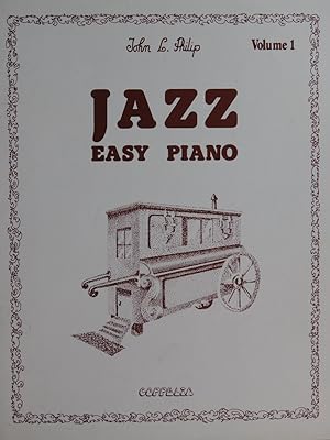 Seller image for PHILIP John L. Jazz Easy Piano Vol. 1 ?Piano 1980 for sale by partitions-anciennes