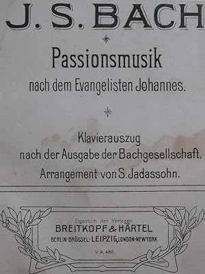 BACH J. S. Passionsmusik Evangelisten Johannes St Jean Chant Piano XIXe