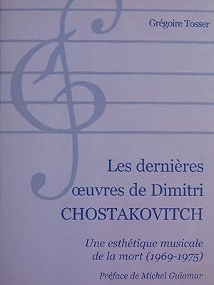 Image du vendeur pour TOSSER Grgoire Les dernires Oeuvres de Dimitri Chostakovitch 2000 mis en vente par partitions-anciennes