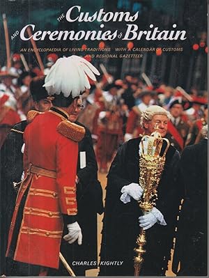 The Customs and Ceremonies of Britain: An Encyclopaedia of Living Traditions