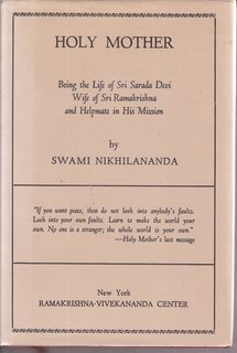 Holy Mother - Being The Life Of Sri Sarada Devi, Wife Of Sri Ramakrishna And Helpmate In His Mission