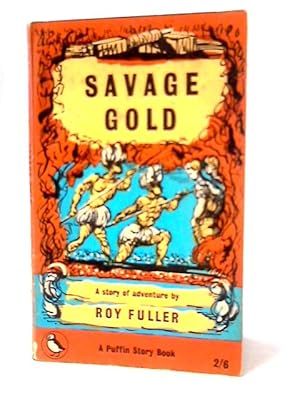 Image du vendeur pour Savage Gold mis en vente par World of Rare Books