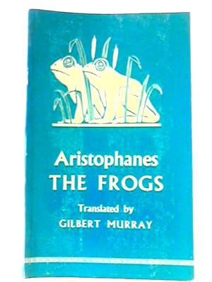 Bild des Verkufers fr The Frogs zum Verkauf von World of Rare Books
