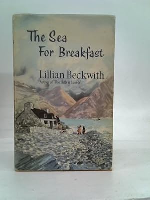 Seller image for The Sea for Breakfast for sale by World of Rare Books