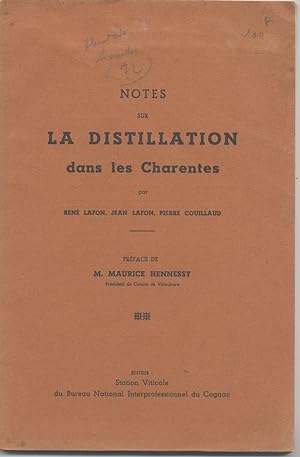 Notes sur la distillation dans les Charentes par René Lafon, Jean Lafon, Pierre Couillaud
