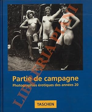 Imagen del vendedor de Partie de campagne. Photographies rotiques des annes 20. a la venta por Libreria Piani