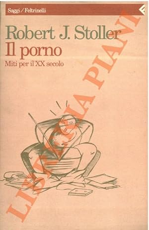 Bild des Verkufers fr Il porno. Miti per il XX secolo. zum Verkauf von Libreria Piani