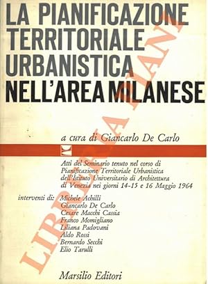 Bild des Verkufers fr La pianificazione territoriale urbanistica nell'area milanese. zum Verkauf von Libreria Piani