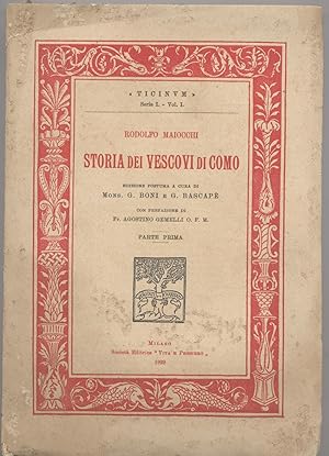 Storia dei vescovi di Como edizione postuma a cura di Mons. G. Boni e G. Bescapè - Parte prima