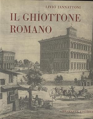 Seller image for Il ghiottone romano - Il breviario del laico sulle rive del Tevere for sale by Studio bibliografico Faita