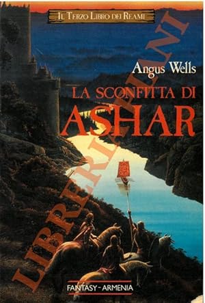 La sconfitta di Ashar. (Il terzo libro dei Reami).