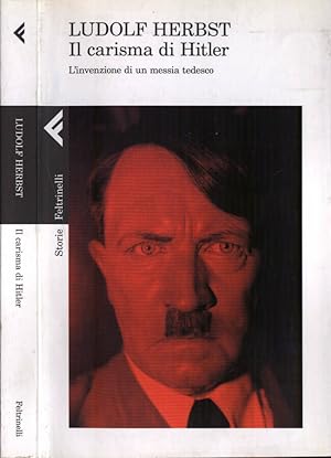 Bild des Verkufers fr Il carisma di Hitler L' invenzione di un messia tedesco zum Verkauf von Biblioteca di Babele