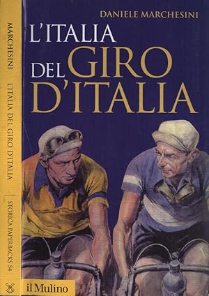 Bild des Verkufers fr L' Italia del Giro d' Italia zum Verkauf von Biblioteca di Babele