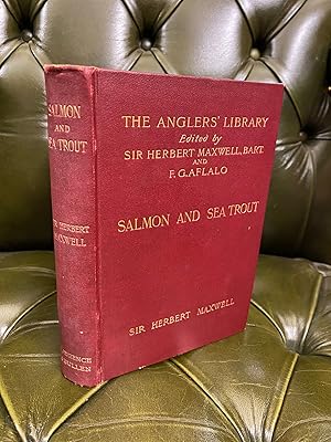 Seller image for Salmon and Sea Trout : How to Propagate, Preserve, and Catch them in British Waters for sale by Kerr & Sons Booksellers ABA