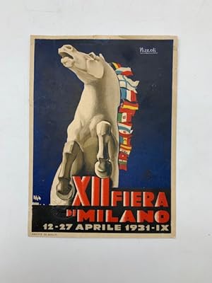 XII Fiera di Milano. 12-27 aprile 1931 (Cartoncino pubblicitario disegnato da Marcello Nizzoli)