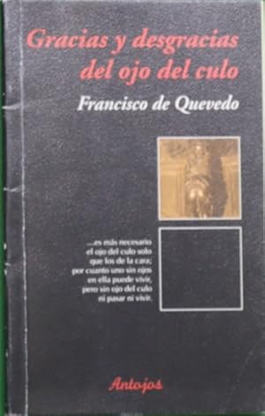 Seller image for Gracias y desgracias del ojo del culo for sale by Librera Alonso Quijano
