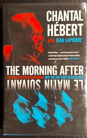 Seller image for The Morning After: The 1995 Quebec Referendum And The Day That Almost Was for sale by Mister-Seekers Bookstore