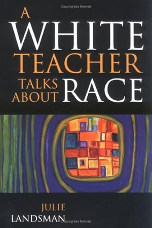 Imagen del vendedor de A White Teacher Talks about Race a la venta por Reliant Bookstore